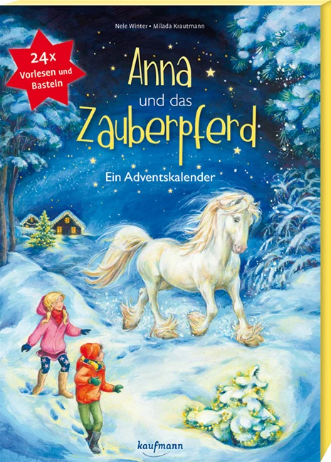 Anna und das Zauberpferd (Adventskalender mit Fensterbild)