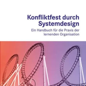 Konfliktfest durch Systemdesign