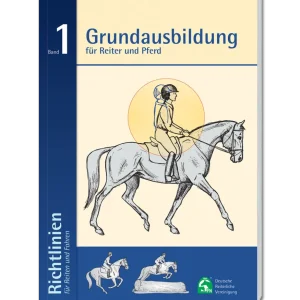 Regie Band 1: Grundausbildung für Reiter und Pferd