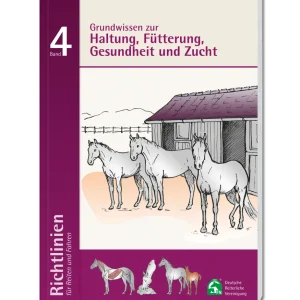 Richtlinien Band 4: Grundwissen zur Haltung, Ernährung, Gesundheit und Zucht