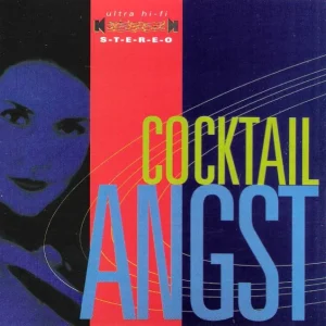 CD - Cocktail Angst - Ideal Social Lubricant