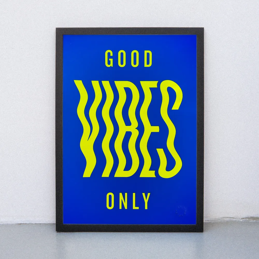 Good vibes (DIN A3) | Edition SCHEE | Siebdruck