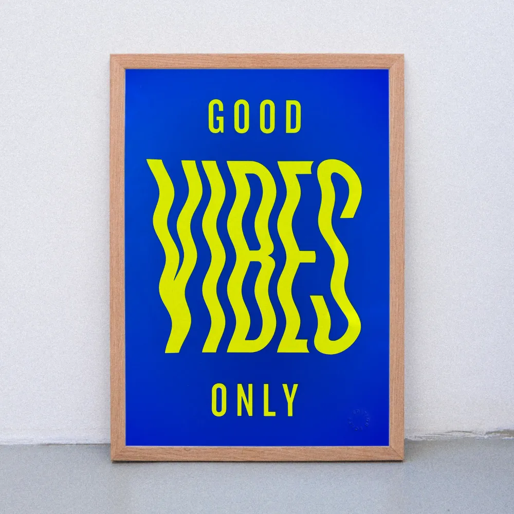Good vibes (DIN A3) | Edition SCHEE | Siebdruck