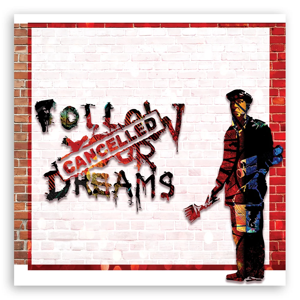 Art-déco-Paneldruck, Banksy „Follow Your Dreams Cancelled“ 30x30 Feeby